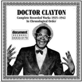 Doctor Clayton - Complete Recorded Works (1935-1942) In Chronological Order '1993