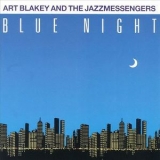 Art Blakey & The Jazz Messengers - Blue Night '1985