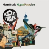 Hermitude - Hyperparadise '2012