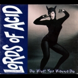 Lords of Acid - Do What You Wanna Do [CDS] '1995 - Single