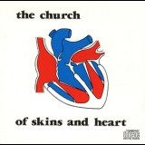 The Church - Of Skins And Heart '1981