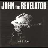 John The Revelator - Wild Blues '1970