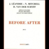 Joelle Leandre, Nicole Mitchell, Dylan Van Der Schyff - Before After '2011
