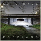 Karl Hyde - Edgeland '2013