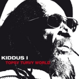 Kiddus I - Topsy Turvy World '2013