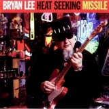 Bryan Lee - Heat Seeking Missile '1995 - Album