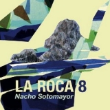 Nacho Sotomayor - La Roca 8 '2011