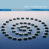 Lifescapes - Zen Meditation '2006