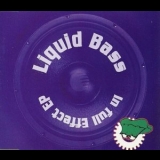 Liquid Bass - In Full Effect [ep] '1994 - EP