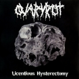 Ovaryrot - Licentious Hysterectomy '2009