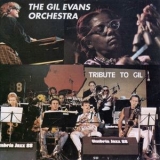 The Gil Evans Orchestra - Tribute To Gil '1989
