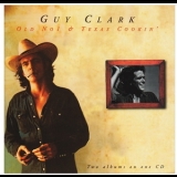 Guy Clark - Old No.1 & Texas Cookin' '1998