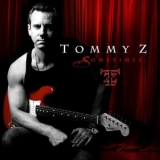 Tommy Z - Sometimes '2013