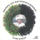 Elmo & Patsy - Grandma Got Run Over By A Reindeer '1984