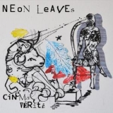 Neon Leaves - Cinema Verite '2013