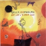 Kelly Joe Phelps - Sky Like A Broken Clock '2001