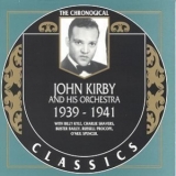 John Kirby & His Orchestra - 1939-1941 '1994 - Album