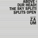 Steve Harris & Zaum - Above Our Heads The Sky Splits Open '2004 - Album