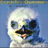 Crash Test Dummies - A Worm's Life '1996