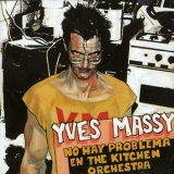 Yves Massy - No Hay Problema En The Kitchen Orchestra '1991 - Album