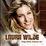 Laura Wilde - Fang Deine Traeume Ein '2011