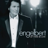 Engelbert Humperdinck - Let There Be Love '2005