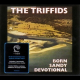 The Triffids - Born Sandy Devotional '1986