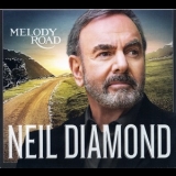 Neil Diamond - Melody Road '2014