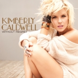 Kimberly Caldwell - Without Regret '2011