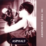 In The Nursery - Asphalt '1997