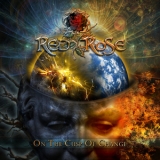 Red Rose - On The Cusp Of Change '2013 - Album