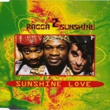 Ragga 2 Sunshine - Sunshine Love '1995