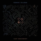 Robert Delong - Just Movement '2013