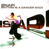 Snap! - Rhythm Is A Dancer 2003 '2003