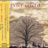 Peter Cetera - Another Perfect World '2001