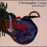 Christopher Cross - Rendezvous '1992 - Album