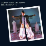Residents, The - God In Three Persons (CD1) '1988