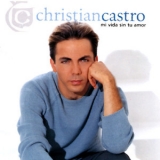 Cristian Castro - Mi Vida Sin Tu Amor '1999