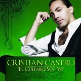 Cristian Castro - El Culpable Soy Yo '2009