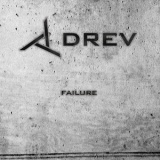 Drev - Failure '2008