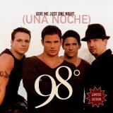 98 Degrees - Give Me Just One Night (Una Noche) [CDS] '2000
