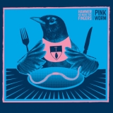 Hammer No More The Fingers - Pink Worm '2012