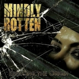 Mindly Rotten - Effacing The Origin '2013