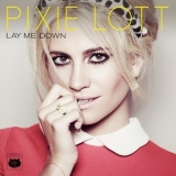 Pixie Lott - Lay Me Down [ep] '2014