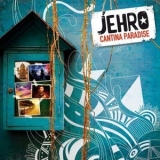Jehro - Cantina Paradise '2011