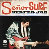 Surfer Joe - Senor Surf '2013