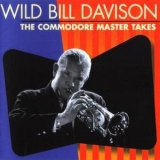 Wild Bill Davison - The Commodore Master Takes '1943