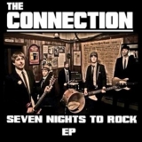 The Connection - Seven Nights To Rock [EP] '2012