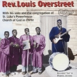 Rev. Louis Overstreet - With His Sons And The Congregation Of St. Luke's Powerhouse Church Of God In ... '1995