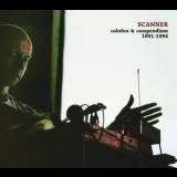  Scanner - Colofon & Compendium 1991-1994 '2012 - Album